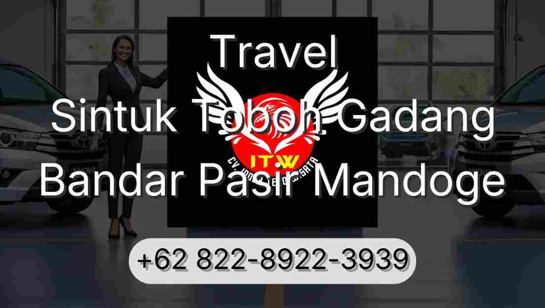 Travel Sintuk Toboh Gadang Bandar Pasir Mandoge