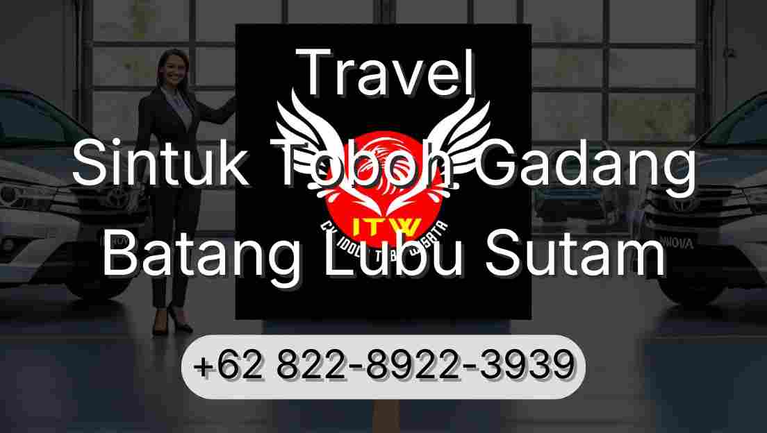 Travel Sintuk Toboh Gadang Batang Lubu Sutam