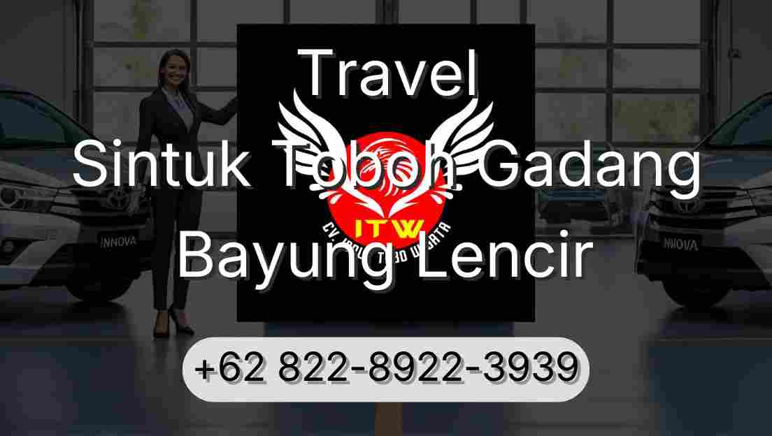 Travel Sintuk Toboh Gadang Bayung Lencir