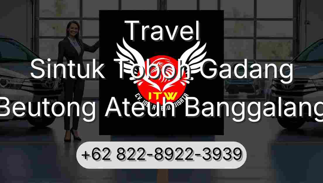 Travel Sintuk Toboh Gadang Beutong Ateuh Banggalang