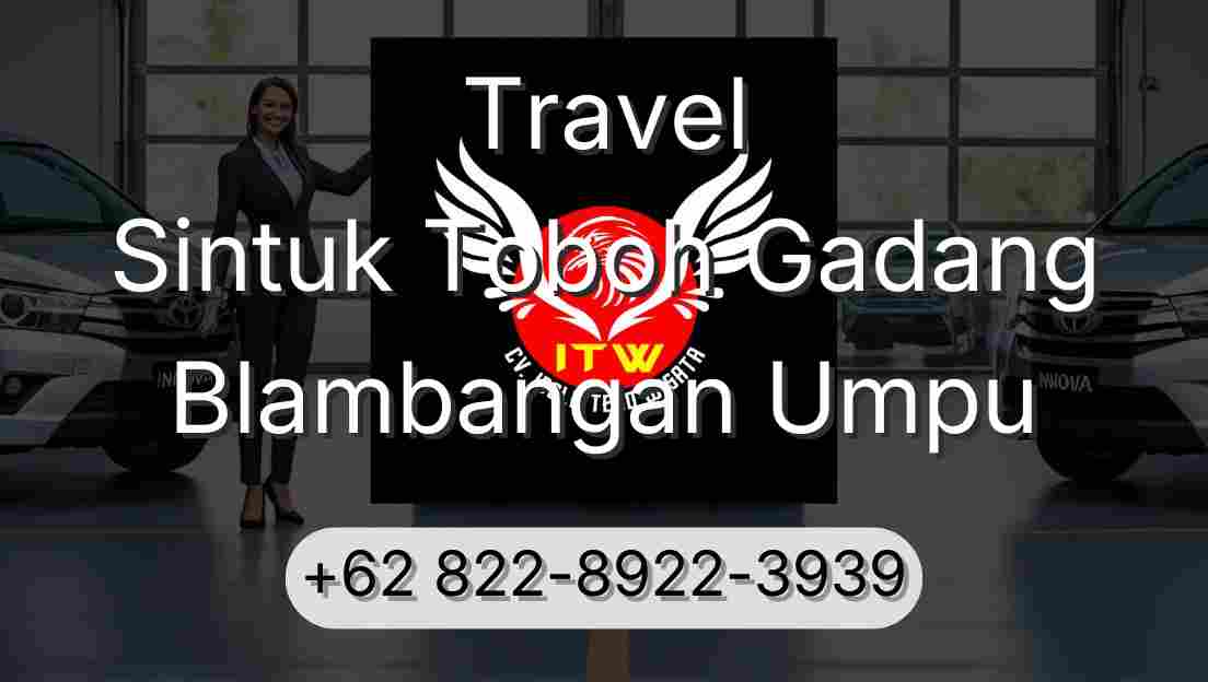 Travel Sintuk Toboh Gadang Blambangan Umpu