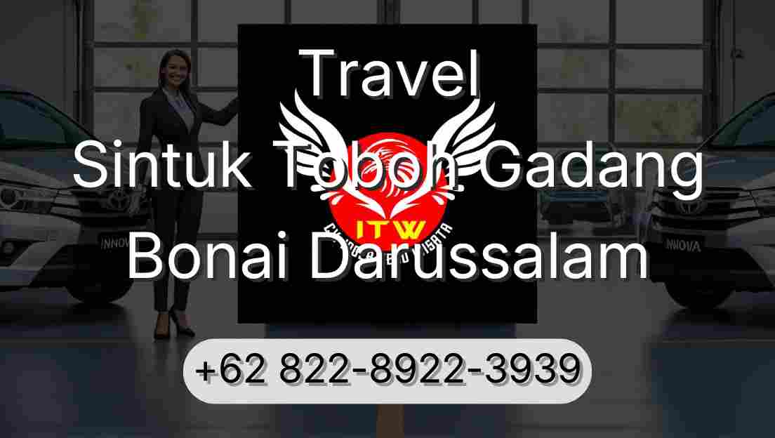 Travel Sintuk Toboh Gadang Bonai Darussalam
