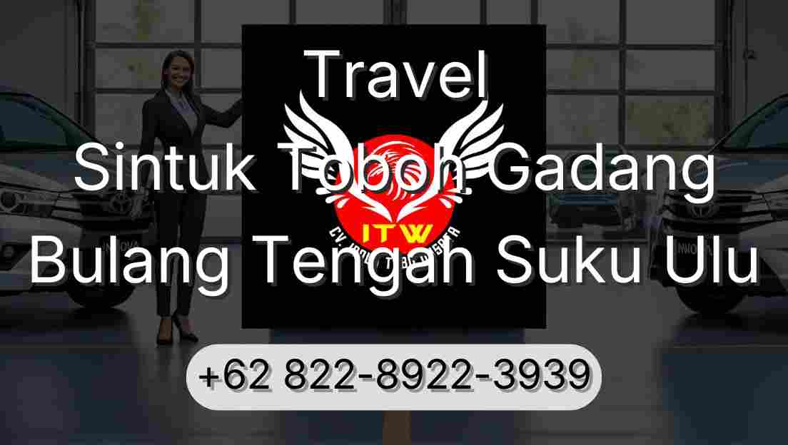 Travel Sintuk Toboh Gadang Bulang Tengah Suku Ulu