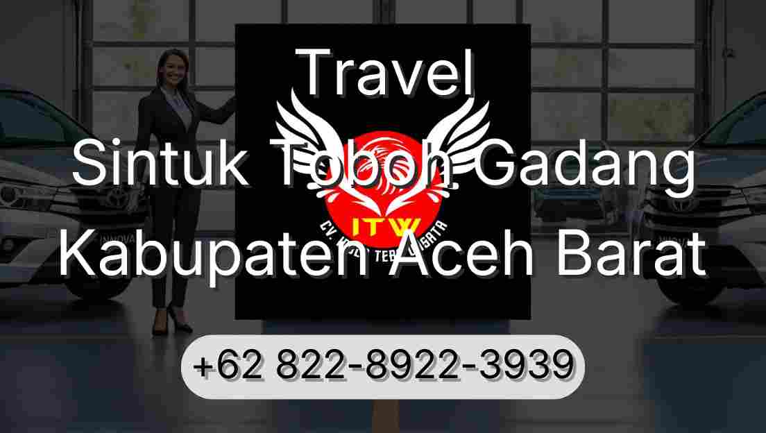 Travel Sintuk Toboh Gadang Kabupaten Aceh Barat
