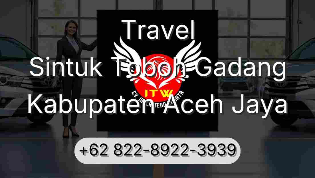 Travel Sintuk Toboh Gadang Kabupaten Aceh Jaya