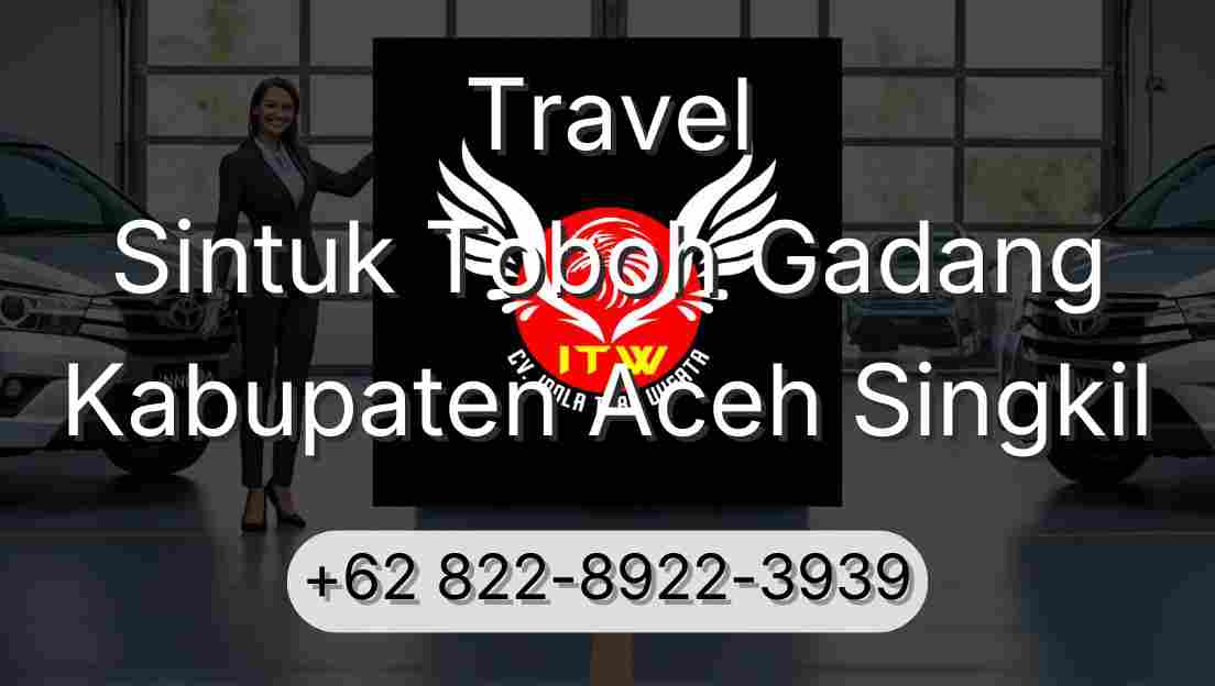 Travel Sintuk Toboh Gadang Kabupaten Aceh Singkil