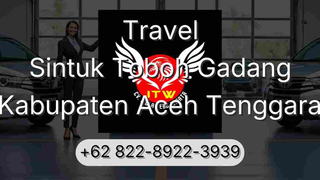 Travel Sintuk Toboh Gadang Kabupaten Aceh Tenggara