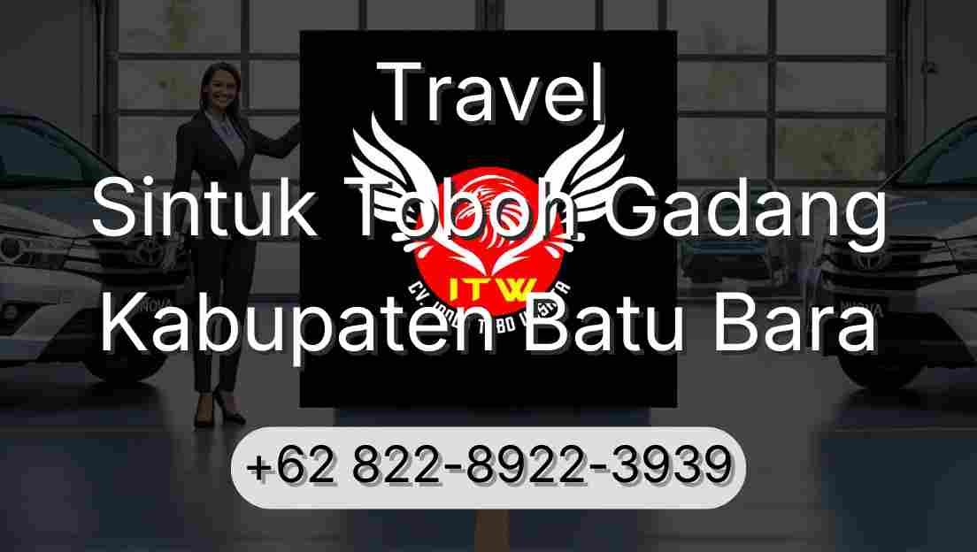 Travel Sintuk Toboh Gadang Kabupaten Batu Bara