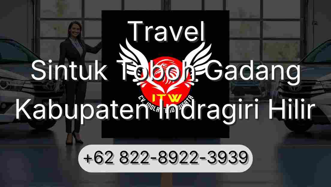 Travel Sintuk Toboh Gadang Kabupaten Indragiri Hilir