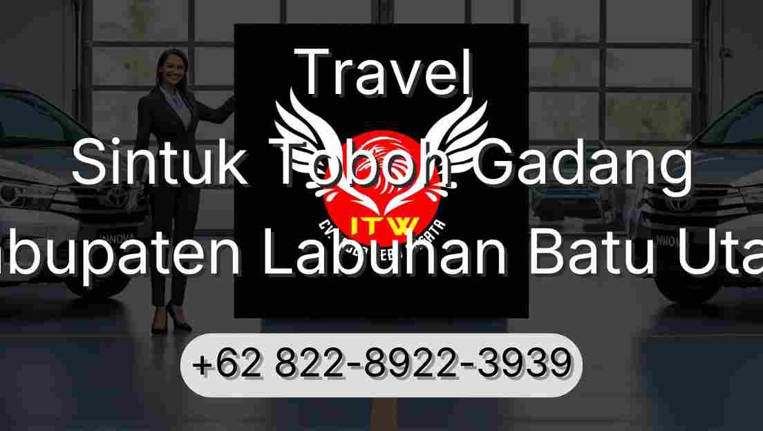 Travel Sintuk Toboh Gadang Kabupaten Labuhan Batu Utara