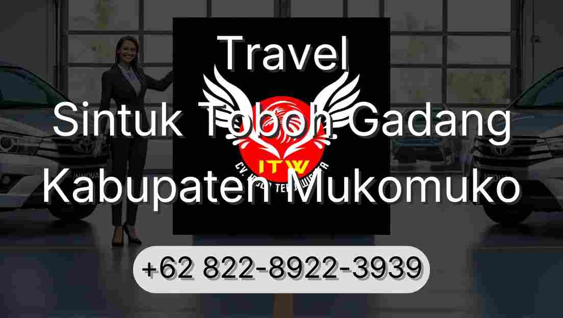 Travel Sintuk Toboh Gadang Kabupaten Mukomuko