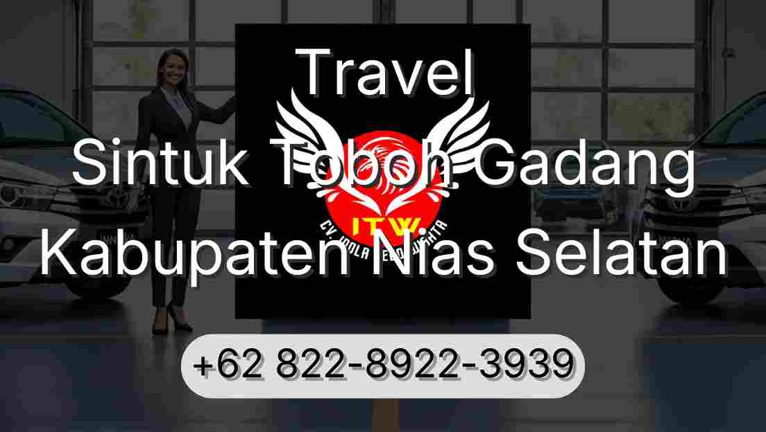 Travel Sintuk Toboh Gadang Kabupaten Nias Selatan