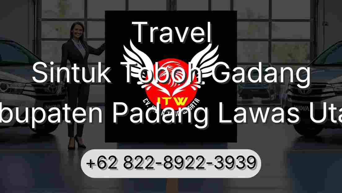 Travel Sintuk Toboh Gadang Kabupaten Padang Lawas Utara