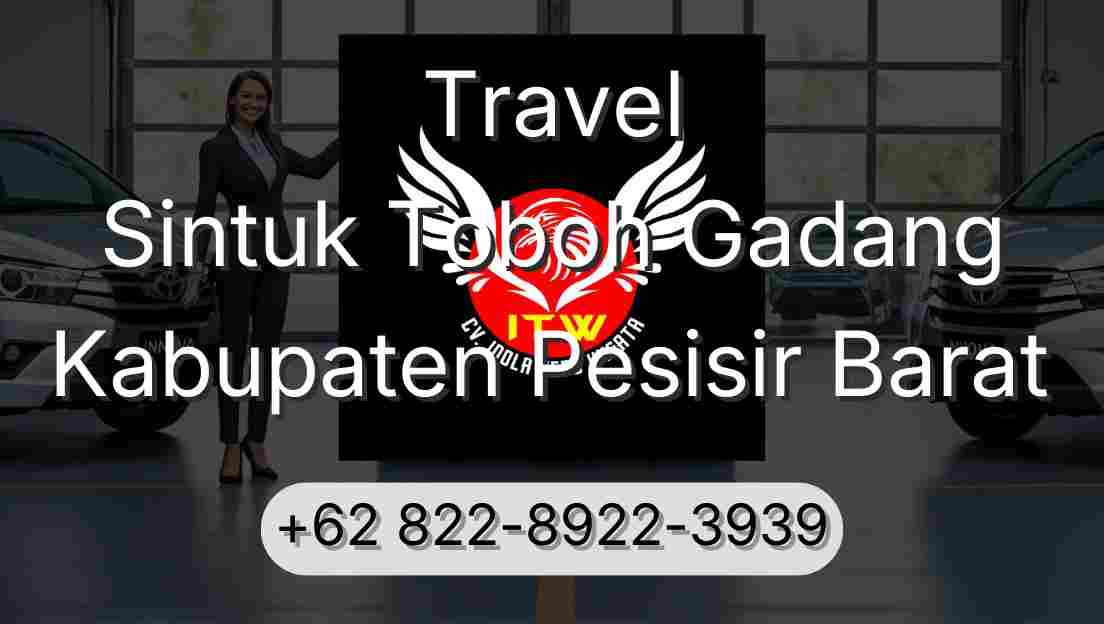 Travel Sintuk Toboh Gadang Kabupaten Pesisir Barat
