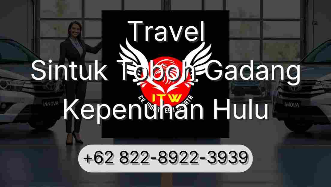 Travel Sintuk Toboh Gadang Kepenuhan Hulu