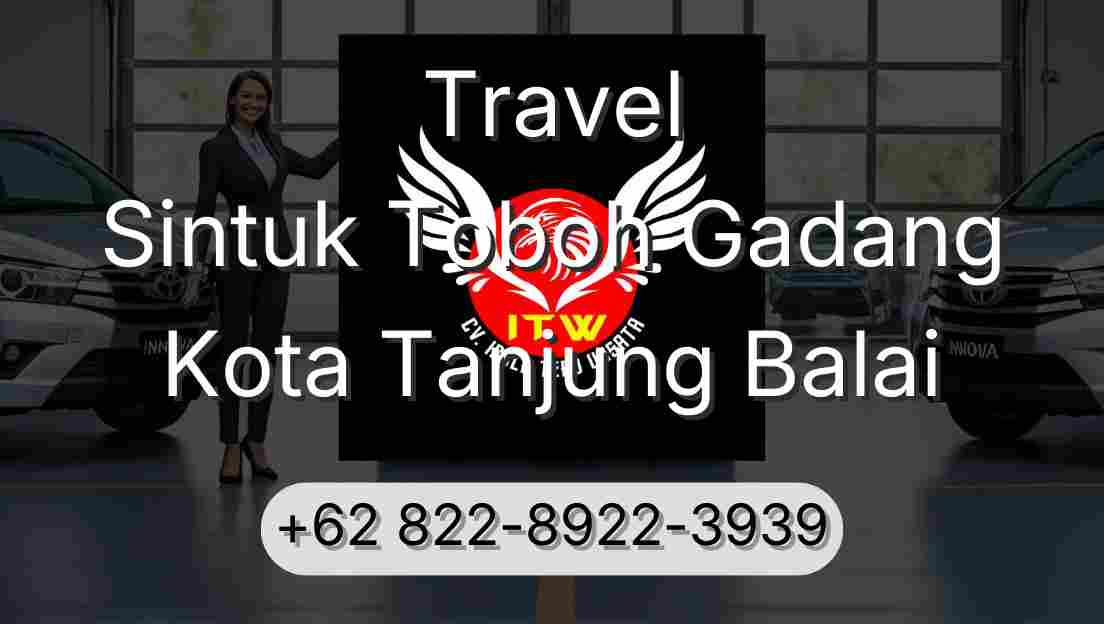 Travel Sintuk Toboh Gadang Kota Tanjung Balai