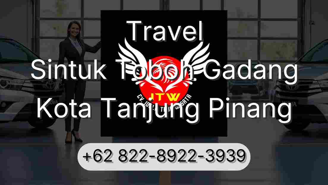 Travel Sintuk Toboh Gadang Kota Tanjung Pinang