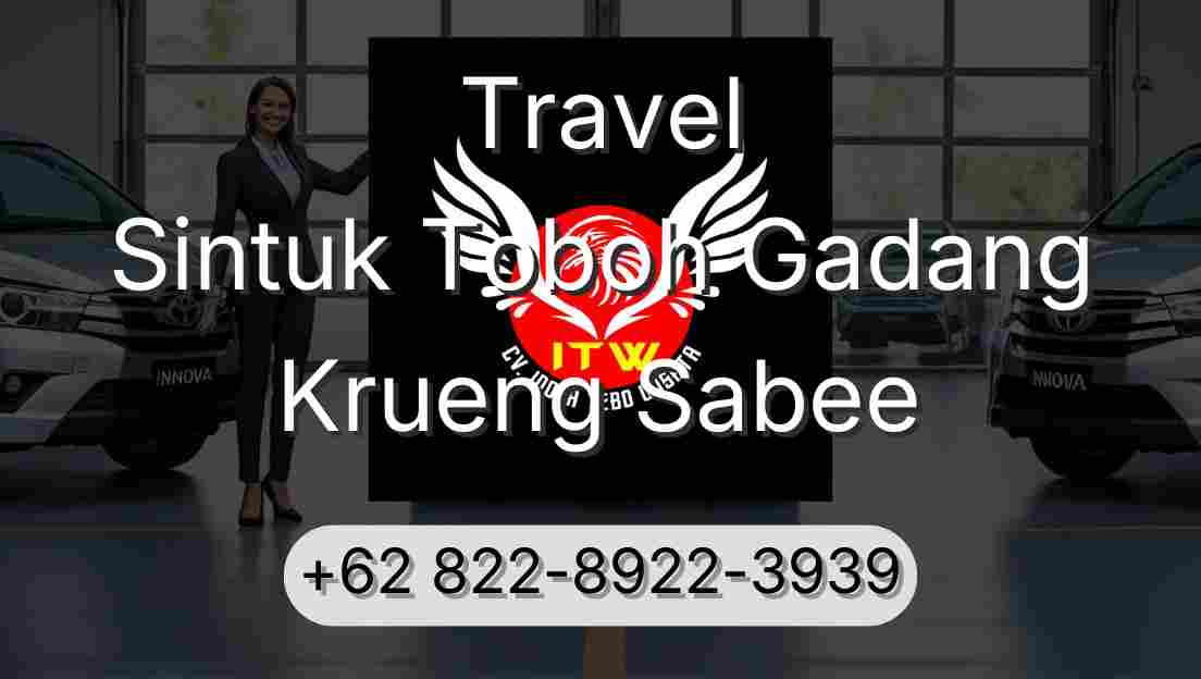 Travel Sintuk Toboh Gadang Krueng Sabee