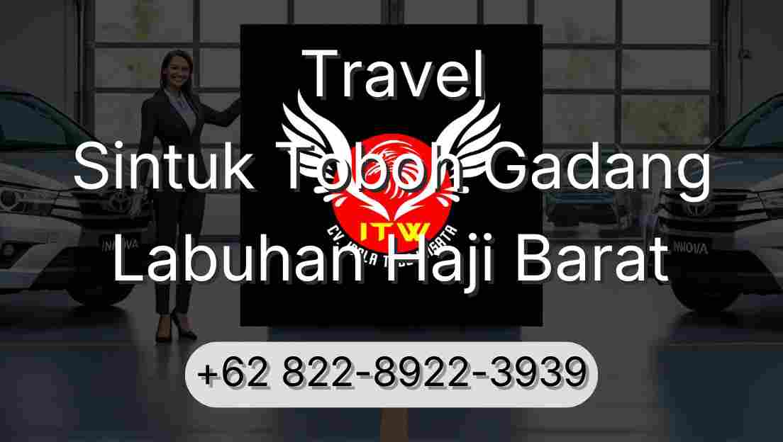 Travel Sintuk Toboh Gadang Labuhan Haji Barat