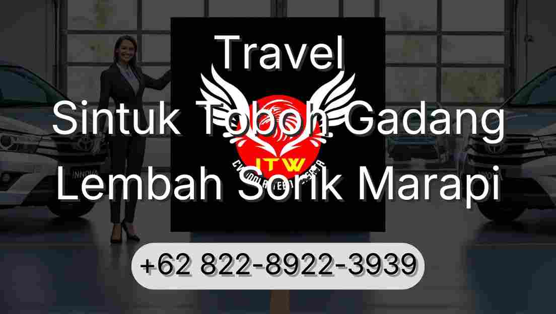 Travel Sintuk Toboh Gadang Lembah Sorik Marapi