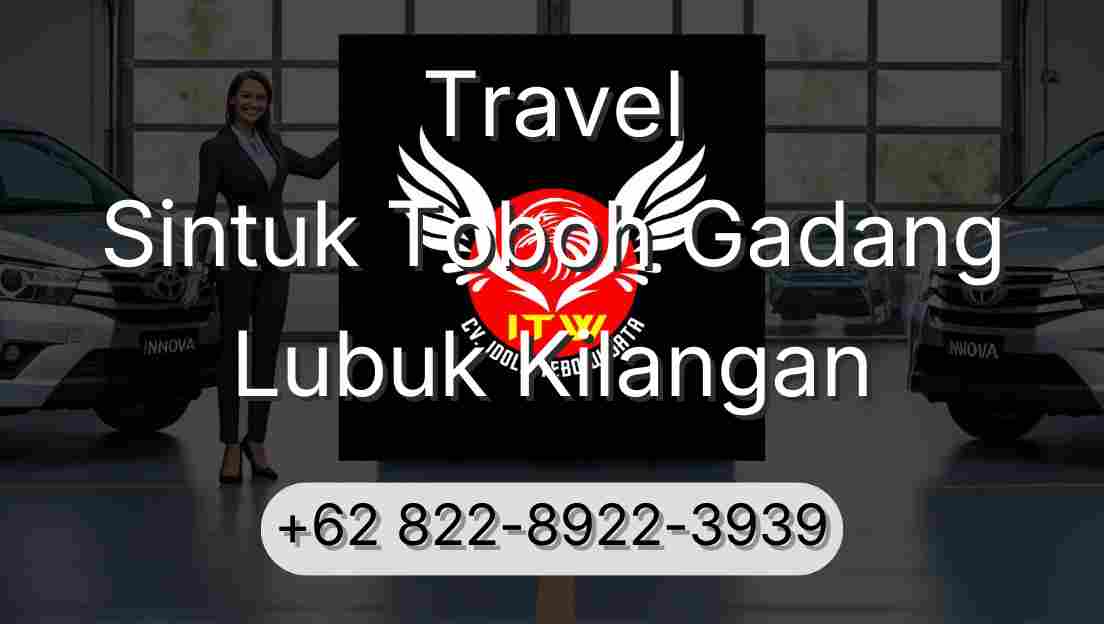 Travel Sintuk Toboh Gadang Lubuk Kilangan