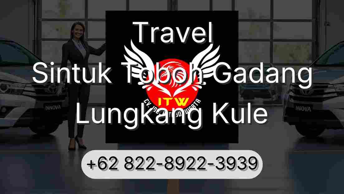 Travel Sintuk Toboh Gadang Lungkang Kule