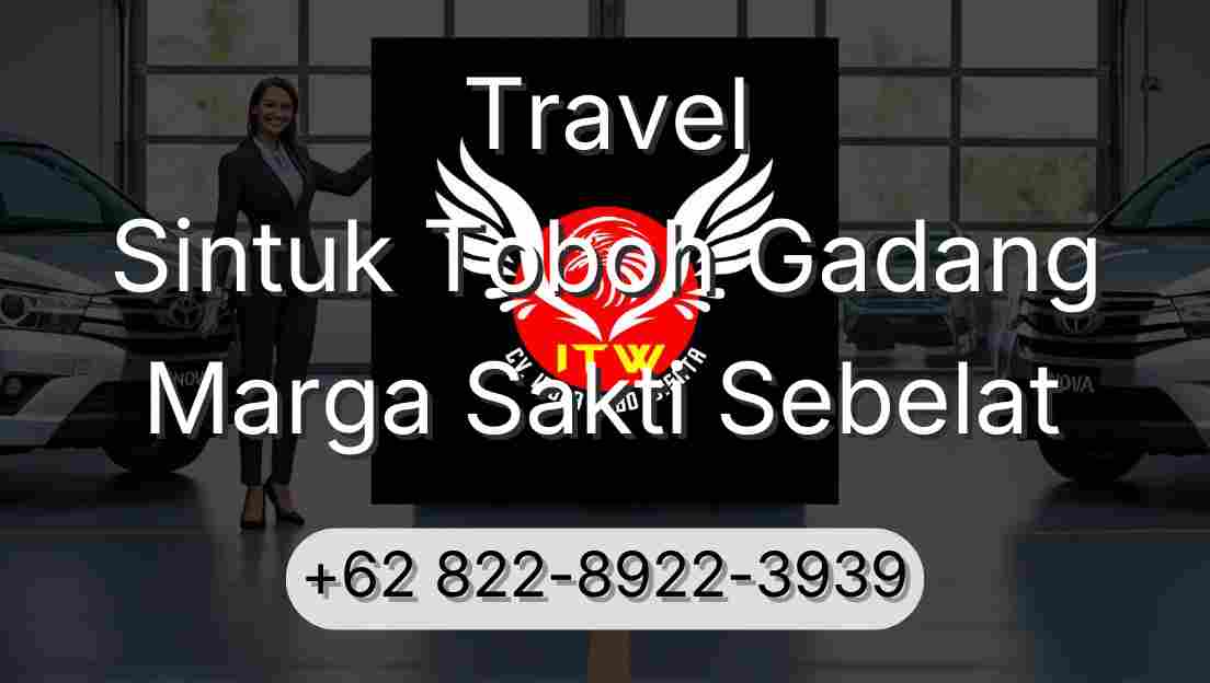 Travel Sintuk Toboh Gadang Marga Sakti Sebelat