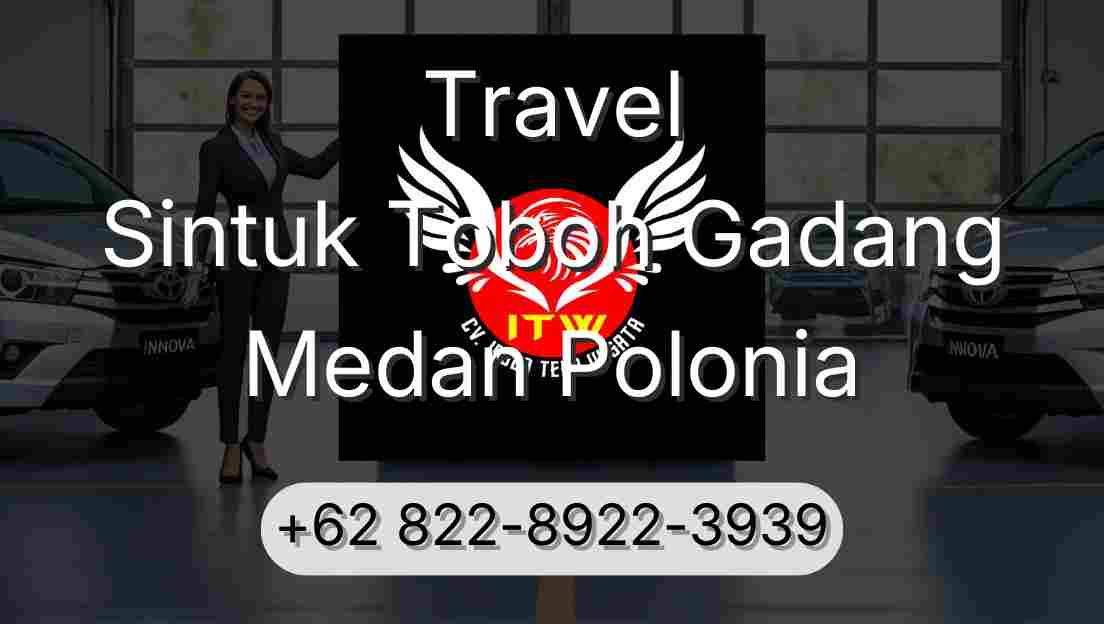 Travel Sintuk Toboh Gadang Medan Polonia