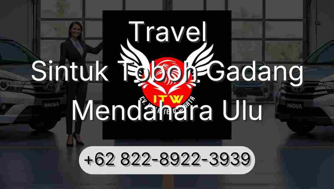 Travel Sintuk Toboh Gadang Mendahara Ulu