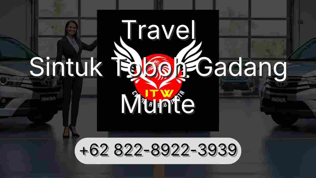 Travel Sintuk Toboh Gadang Munte