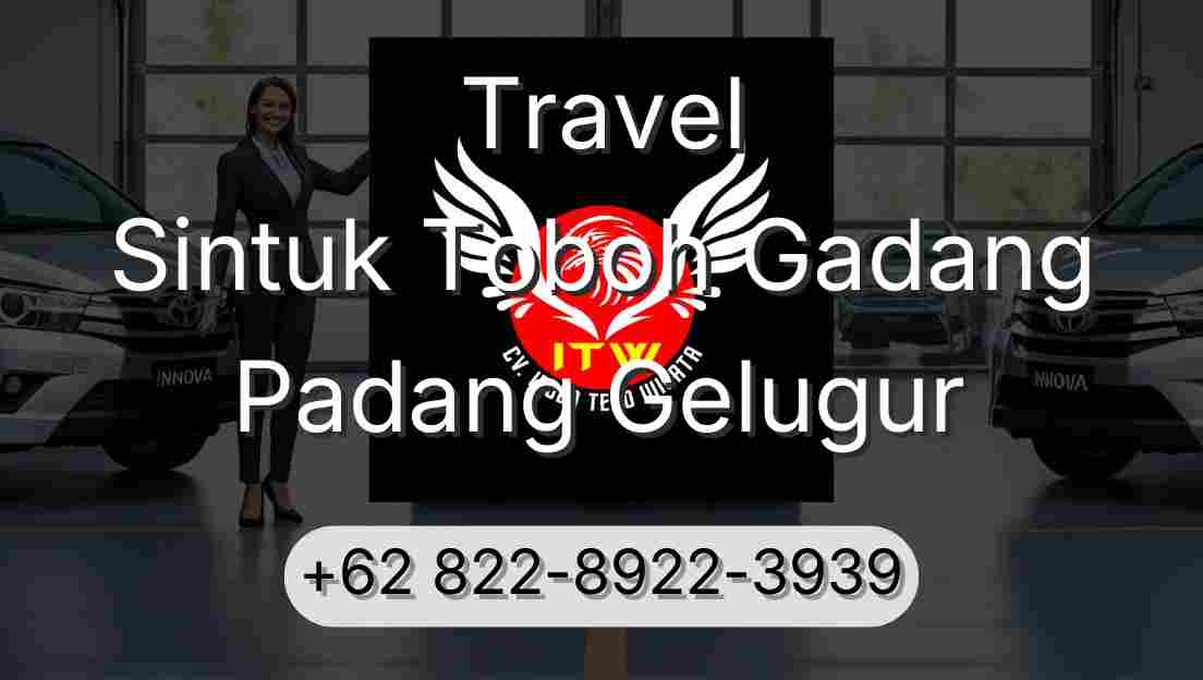 Travel Sintuk Toboh Gadang Padang Gelugur