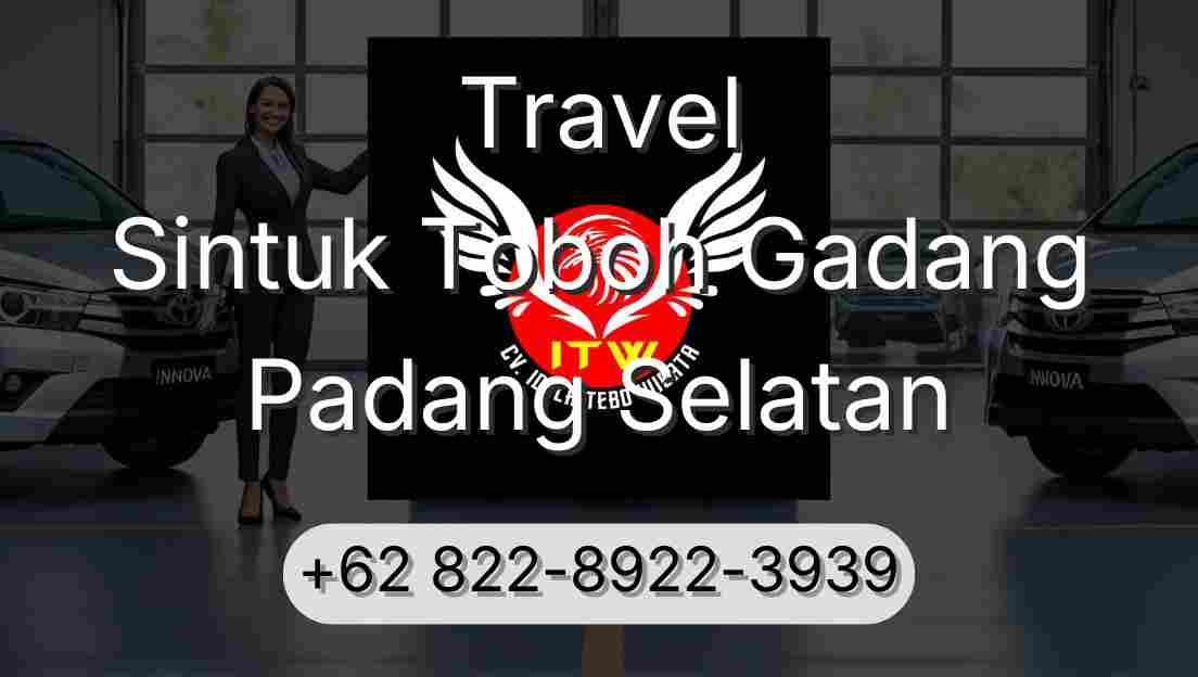Travel Sintuk Toboh Gadang Padang Selatan