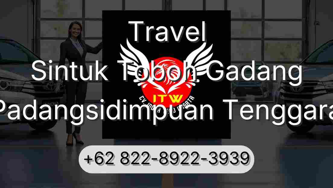 Travel Sintuk Toboh Gadang Padangsidimpuan Tenggara