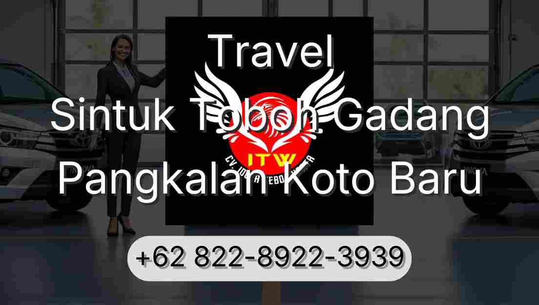 Travel Sintuk Toboh Gadang Pangkalan Koto Baru