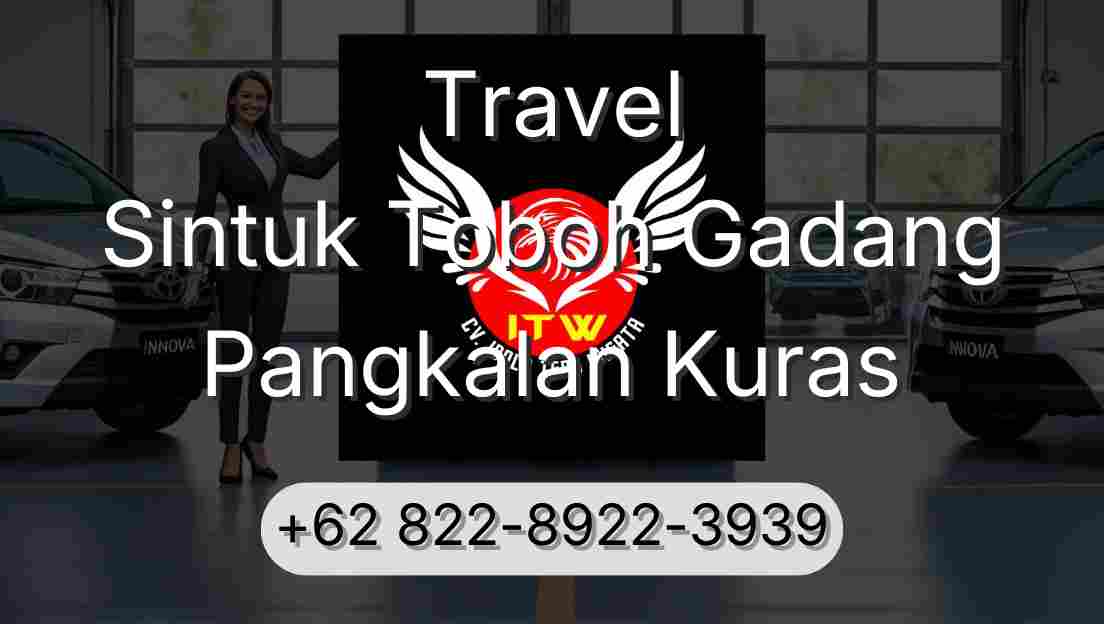 Travel Sintuk Toboh Gadang Pangkalan Kuras