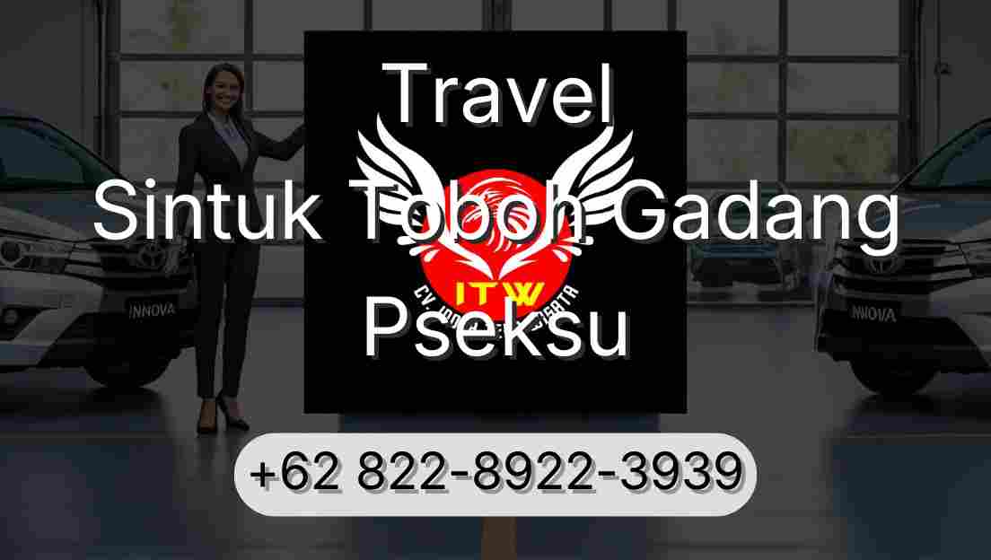 Travel Sintuk Toboh Gadang Pseksu