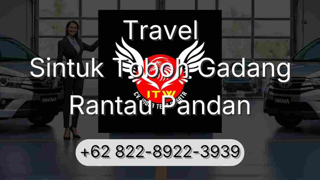 Travel Sintuk Toboh Gadang Rantau Pandan