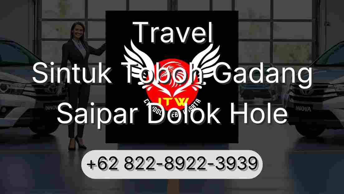 Travel Sintuk Toboh Gadang Saipar Dolok Hole