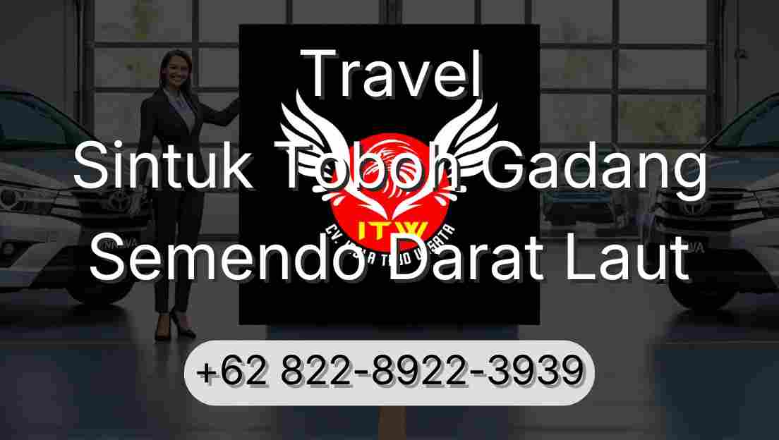 Travel Sintuk Toboh Gadang Semendo Darat Laut