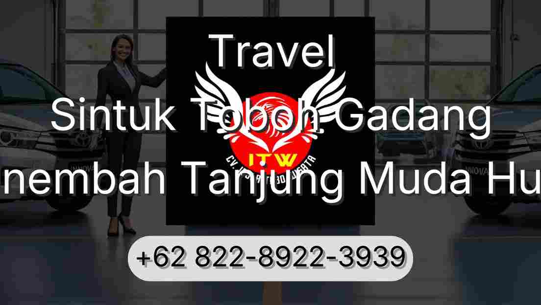 Travel Sintuk Toboh Gadang Sinembah Tanjung Muda Hulu