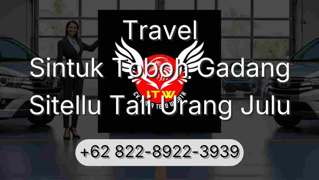 Travel Sintuk Toboh Gadang Sitellu Tali Urang Julu