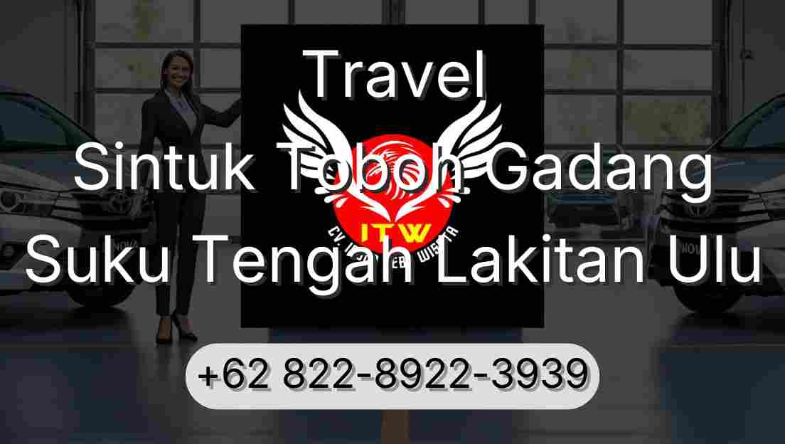 Travel Sintuk Toboh Gadang Suku Tengah Lakitan Ulu
