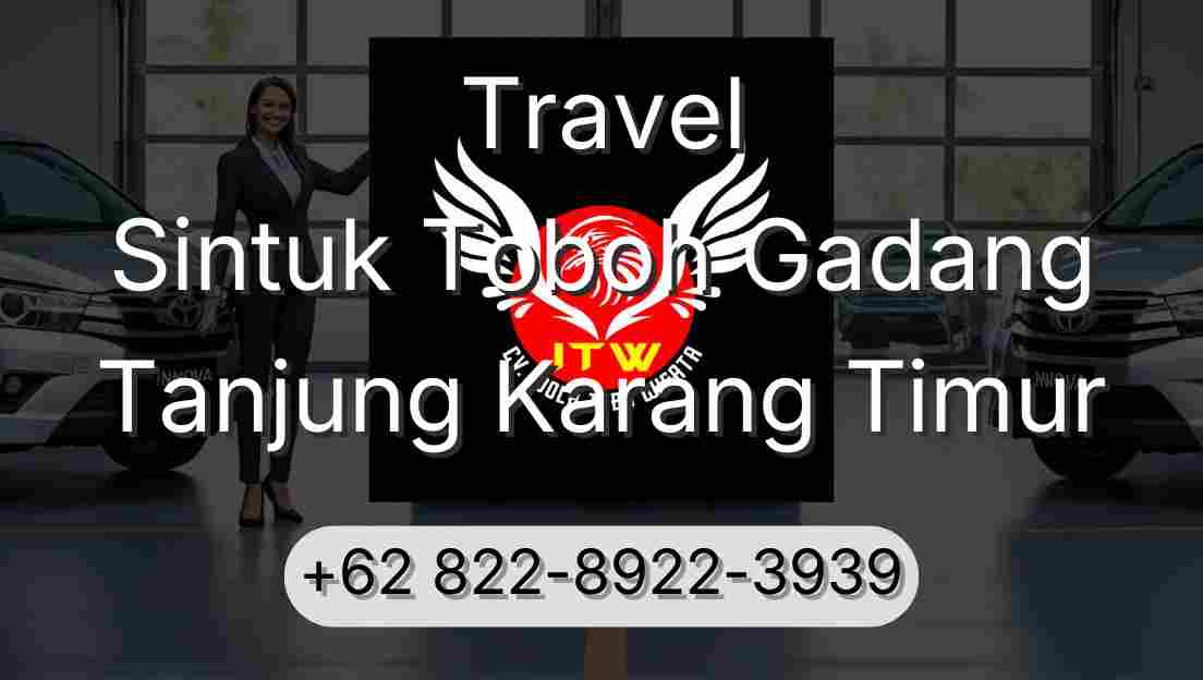 Travel Sintuk Toboh Gadang Tanjung Karang Timur