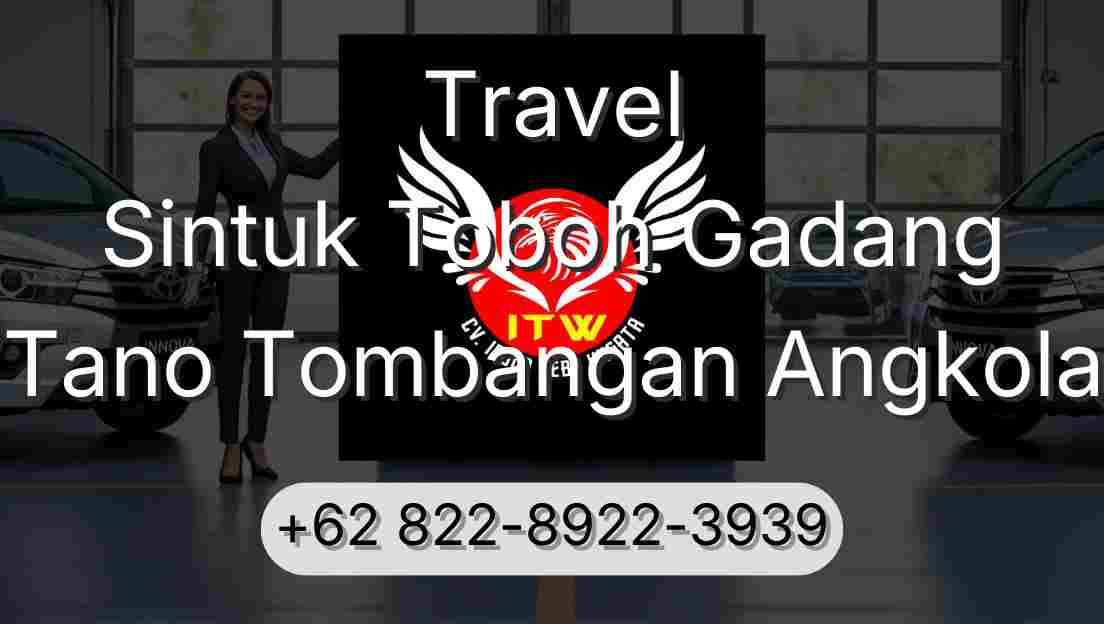 Travel Sintuk Toboh Gadang Tano Tombangan Angkola