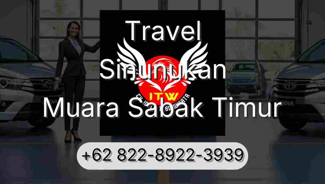 Travel Sinunukan Muara Sabak Timur