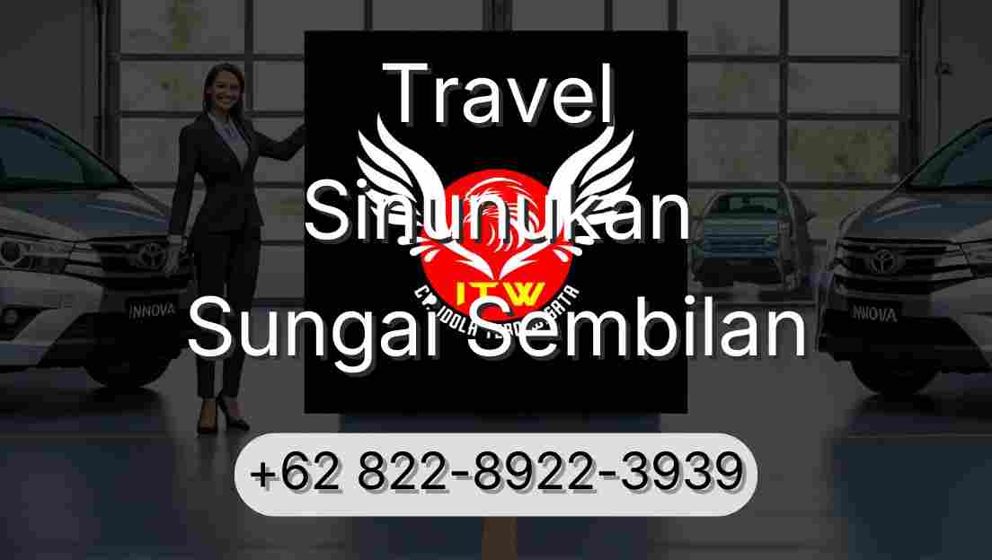 Travel Sinunukan Sungai Sembilan