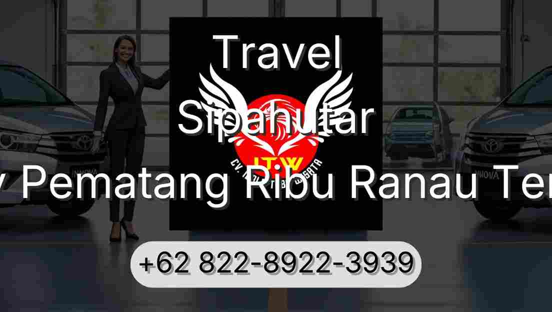 Travel Sipahutar Buay Pematang Ribu Ranau Tengah