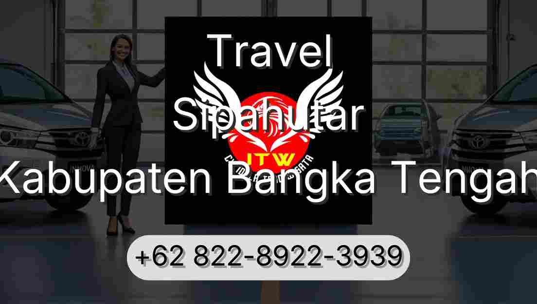 Travel Sipahutar Kabupaten Bangka Tengah
