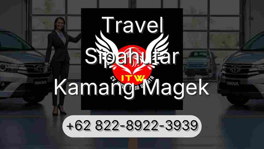 Travel Sipahutar Kamang Magek