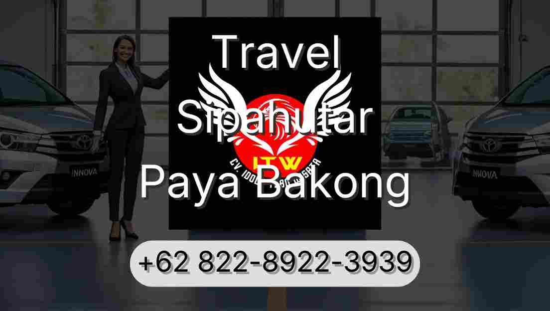 Travel Sipahutar Paya Bakong